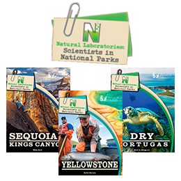 NATURAL LABATORIES: Scientists in National Parks