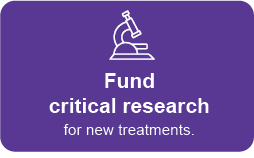 Fund critical research for new treatments