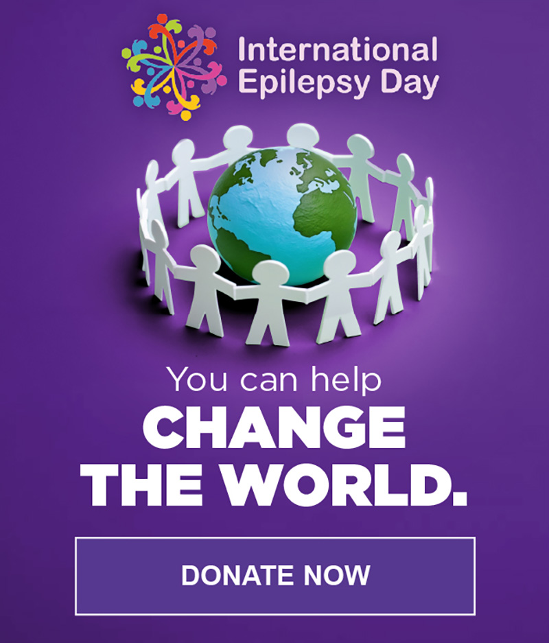 International Epilepsy Day.  You can help CHANGE THE WORLD.  Donate Now.