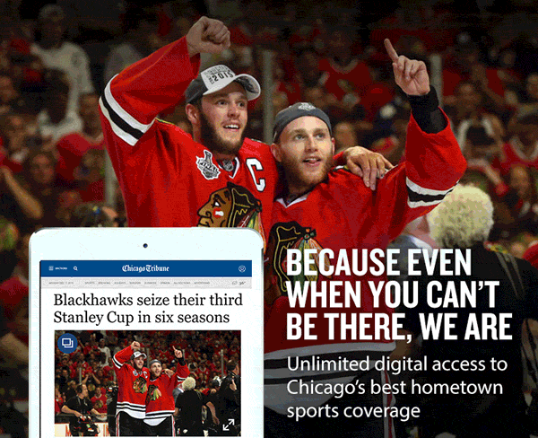 
            Because even when you can't be here, we are.
            
            Unlimited digital access to Chicago’s best hometown sports coverage
            
            