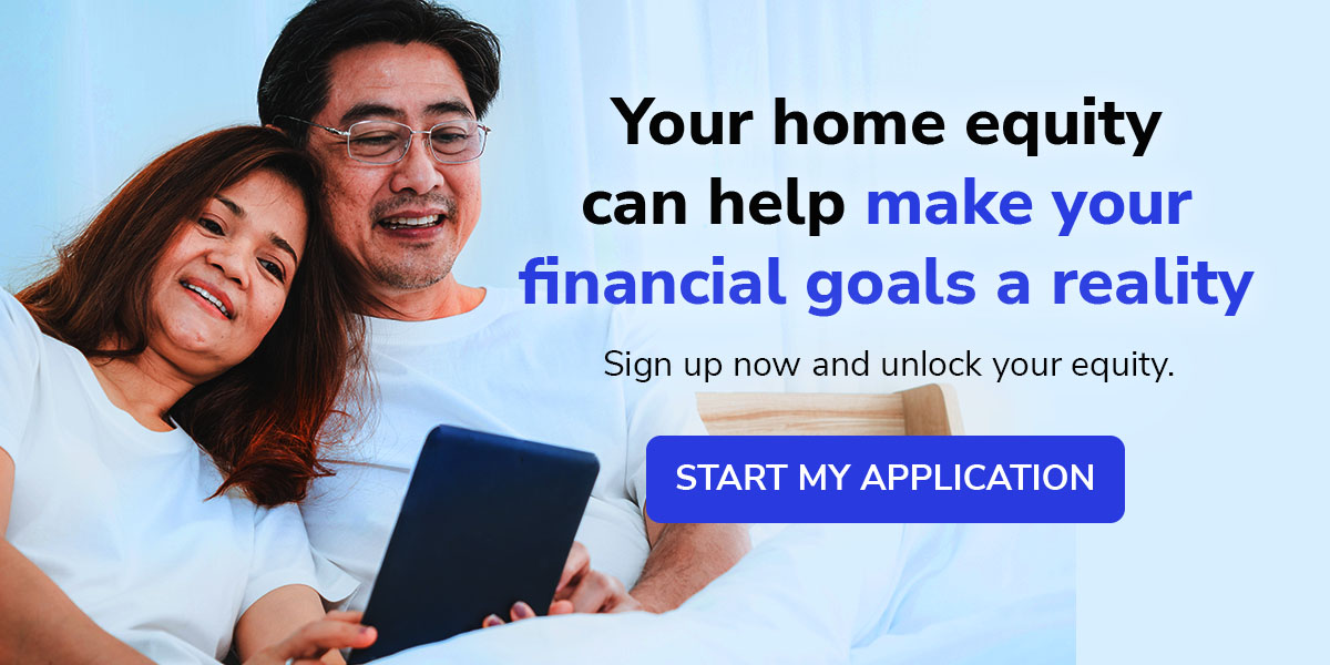 Your home equity can help make your financial goals a reality. Sign up now and unlock your equity.