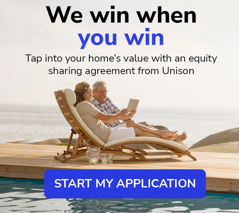 We win when you win - Tap into your home's value with an equity sharing agreement from Unison -START MY APPLICATION